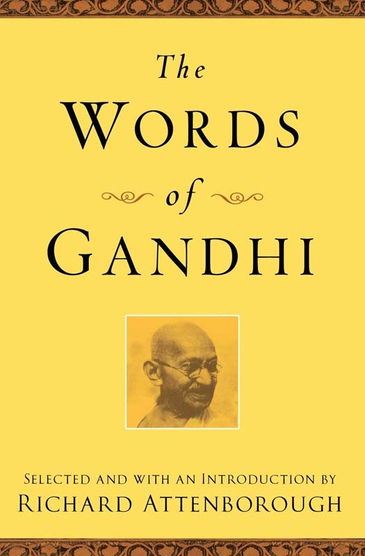 The Words Of Gandhi