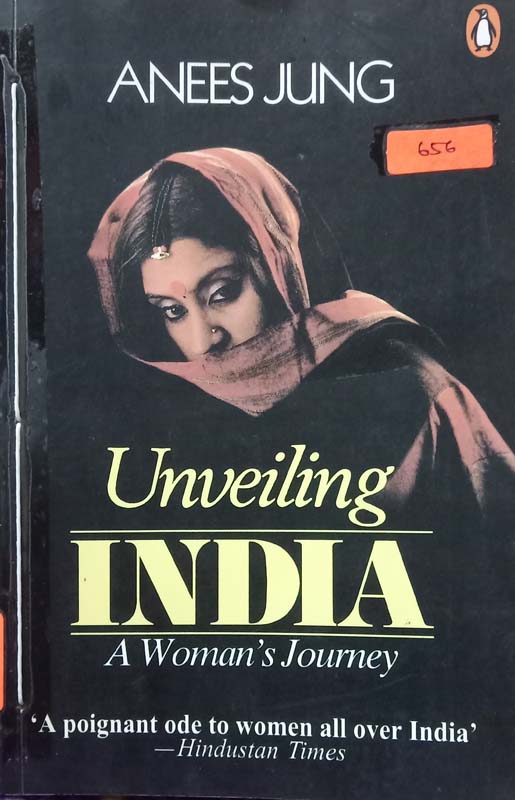 Unveiling India (A Woman's Journey)