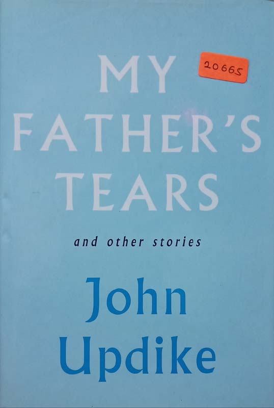 My Fathers Tears And Other Stories