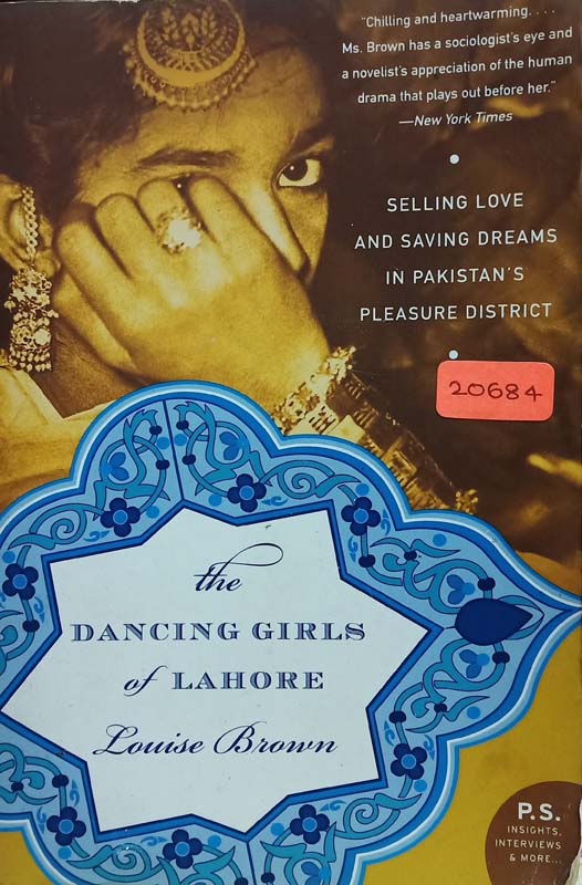 The Dancing Girls Of Lahore