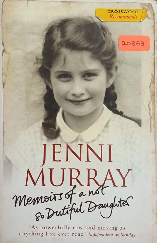 Memoirs Of A Not So Dutiful Daughter