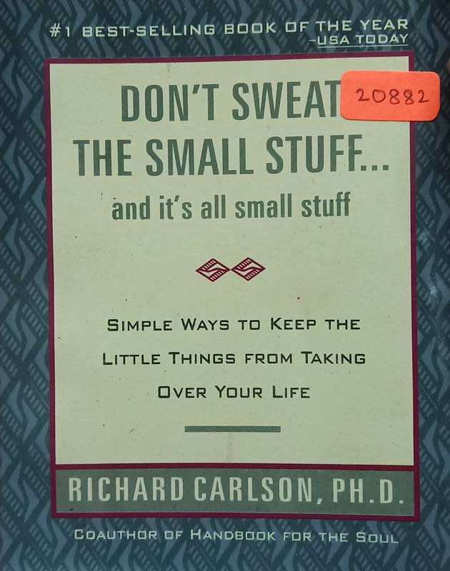 Don't Sweat The Small Stff…and it's all small stuff