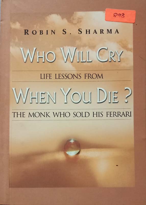 Who Will Cry When You Die ?