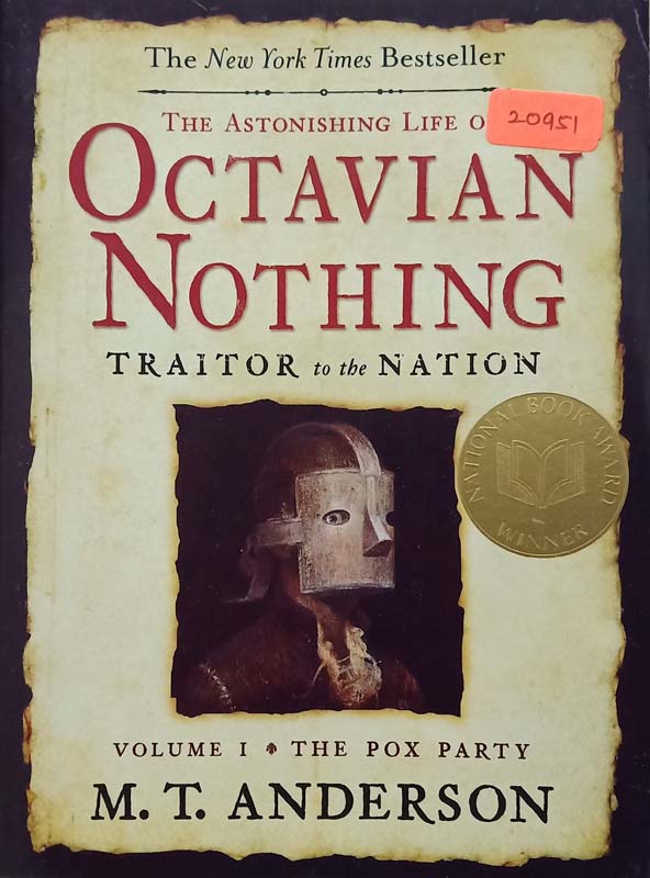 The Astonishing Life of Octavian Nothing (Traitor to the Nation) : Volume 1