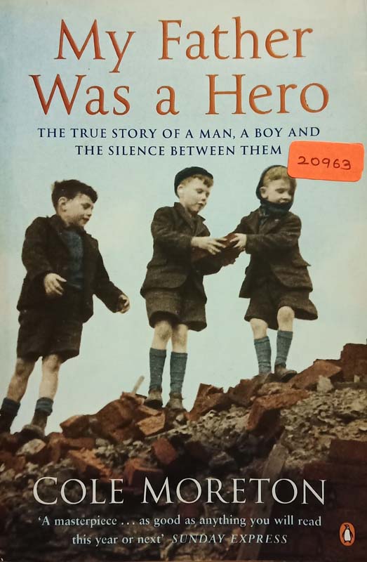 My Father Was A Hero