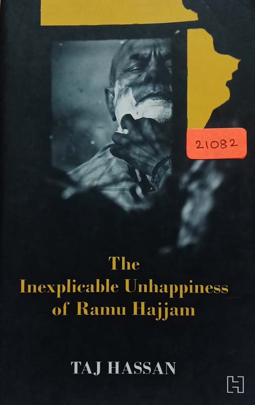 The Inexplicable Unhappiness Of Ramu Hajjam