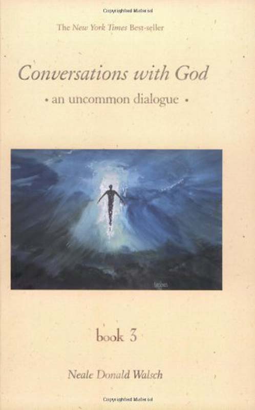 Conversations With God : Uncommon Dialogue Book 3