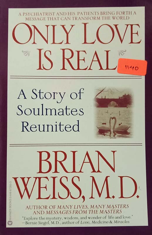 Only Love Is Real (The Story Of Soulmates Reunited)
