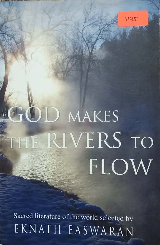 God Makes The Rivers To Flow