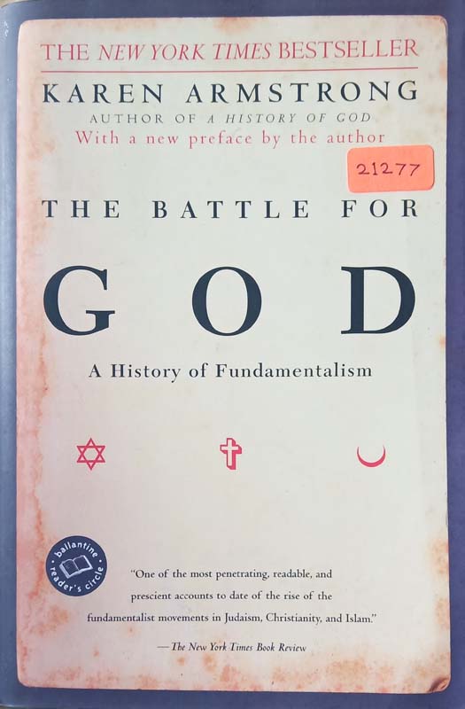 The Battle For God : A History Of fundamentalism