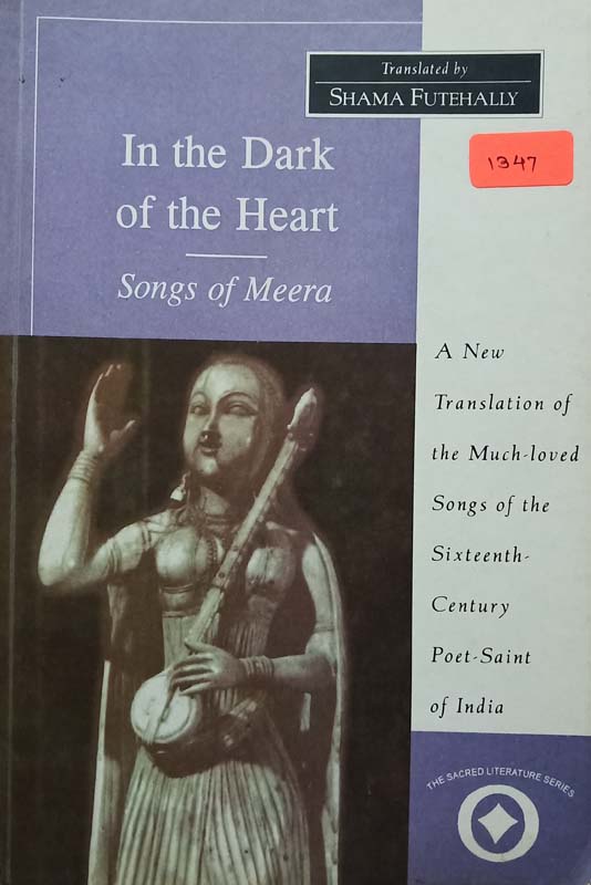 In The Dark Of The Heart : Songs Of Meera