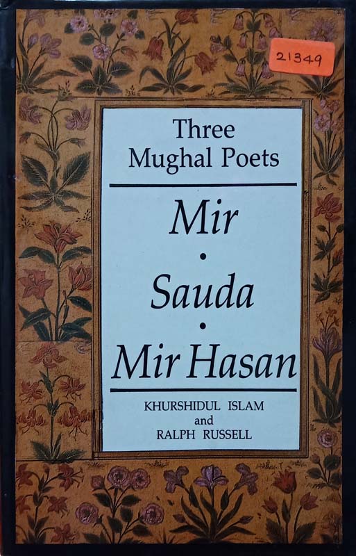 Three Mughal Poets : Mir, Sauda, Mir Hasan