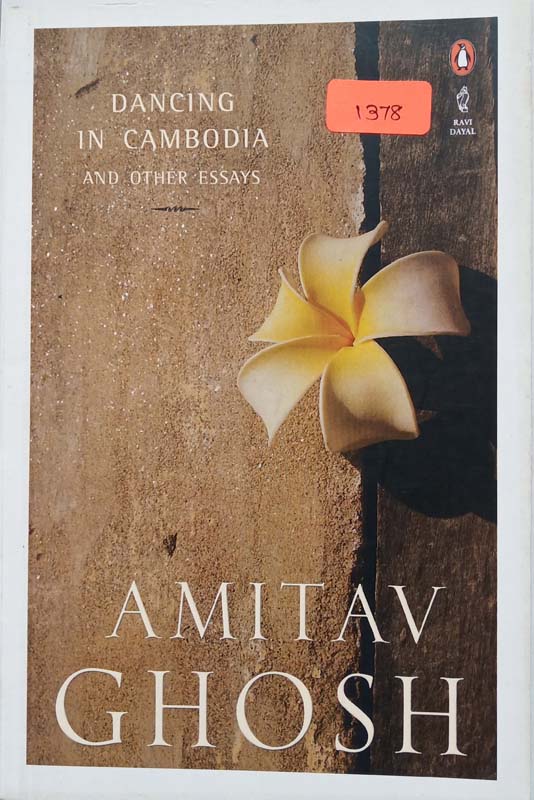 Dancing In Cambodia And Other Essays
