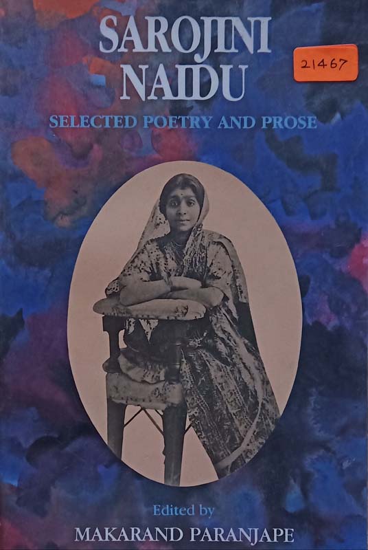 Sarojini Naidu (Selected Poetry And Prose)