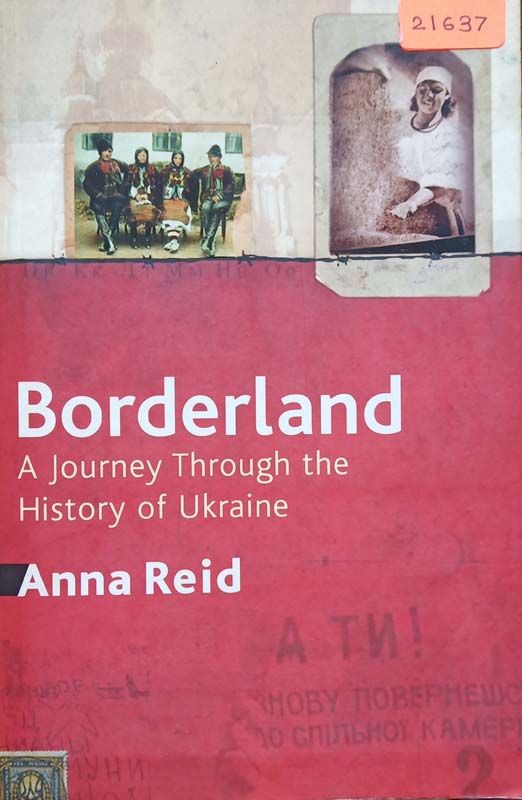 Borderland (A Journey Through The History Of Ukraine)