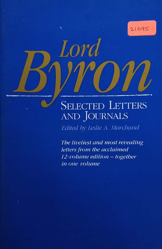 Lord Byron (Selected Letters And Journals)