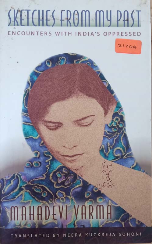 Sketches From My Past (Encounters With India's Oppressed)