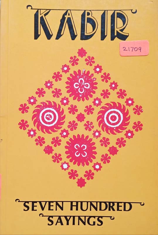 Kabir (Seven Hundred Sayings)