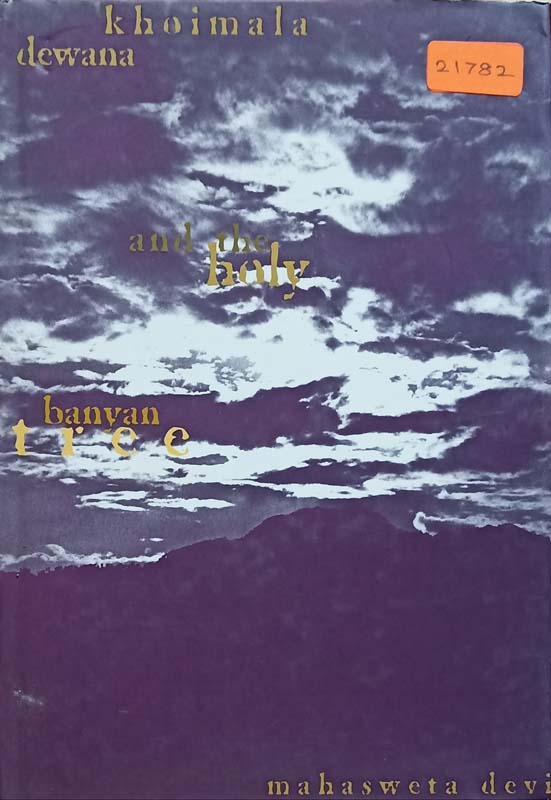 Dewana, Khoimala And The Holy Banyan Tree