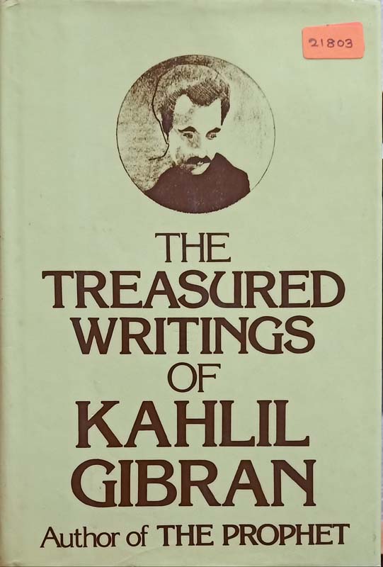The Treasured Writings Of Kahlil Gibran
