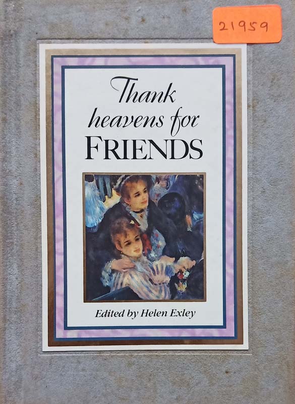 Thank Heavens For Friends