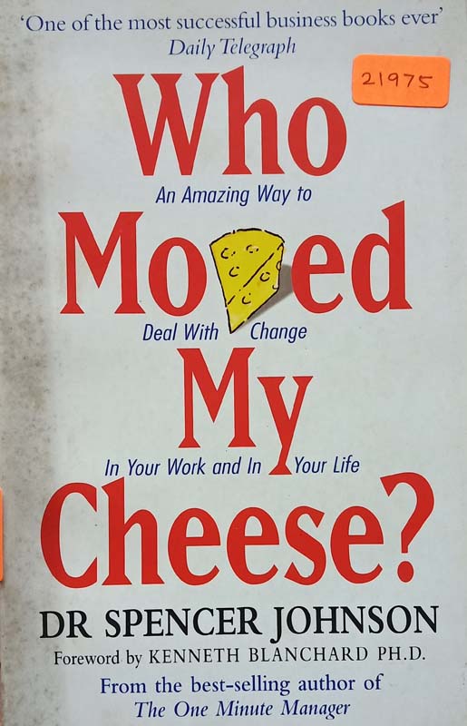 Who Moved My Cheese?