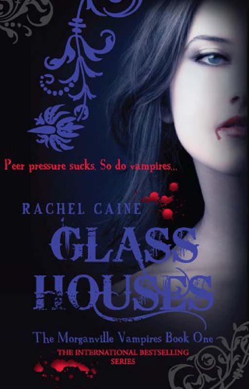 Glass Houses (The Morganville Vampires : Book One)