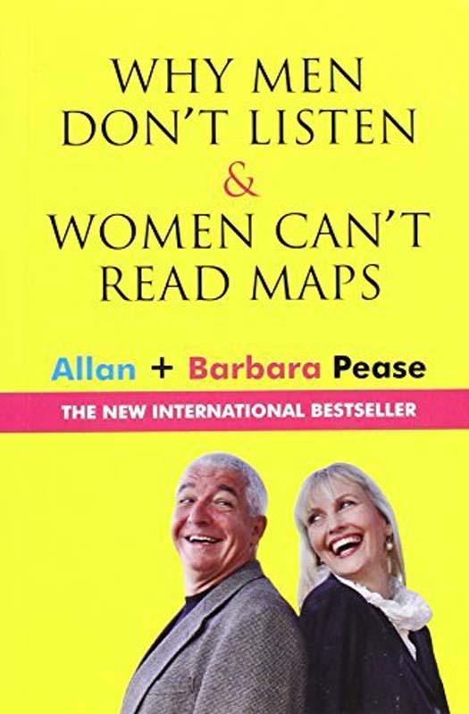Why Men don’t Listern & Women Can't Read Maps