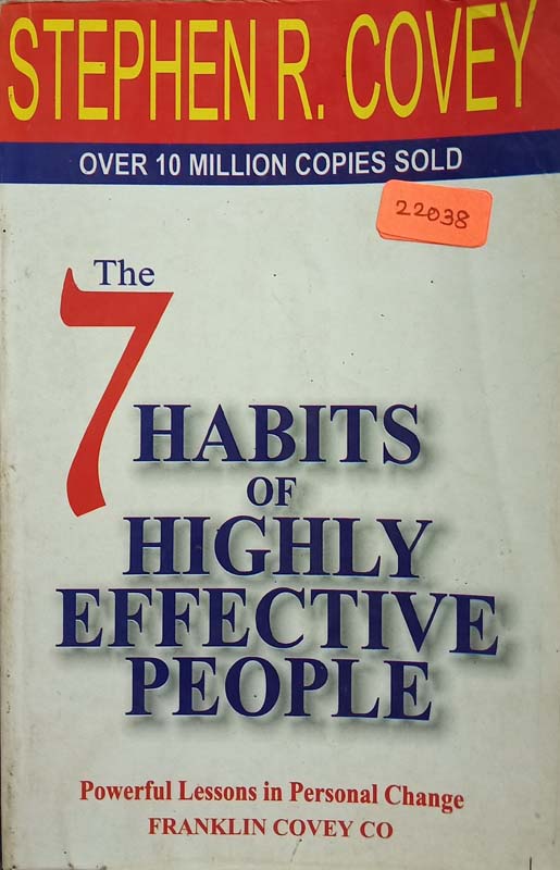 The 7 Habits Of Highly Effective People