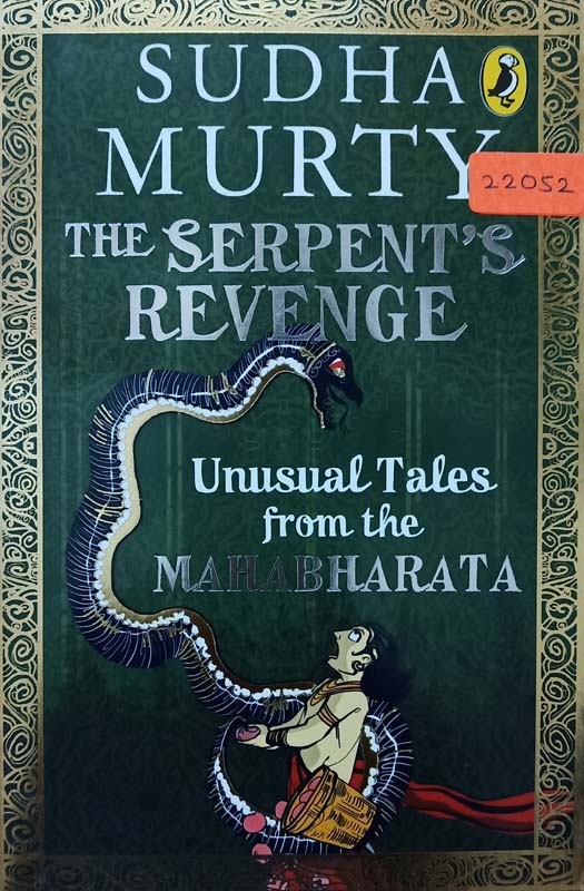 The Serpents Revenge (Unusual Tales From The Mahabhartha)