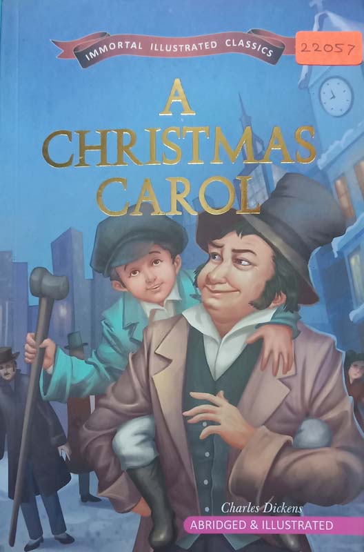 Immortal Illustrated Classics : A Christmas Carol