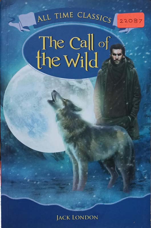 Classics : The Call Of The Wild