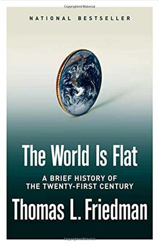 The World Is Flat : The Brief History Of The Twenty-first Century
