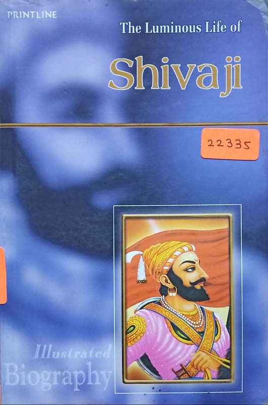 The Luminous Life Of Shivaji