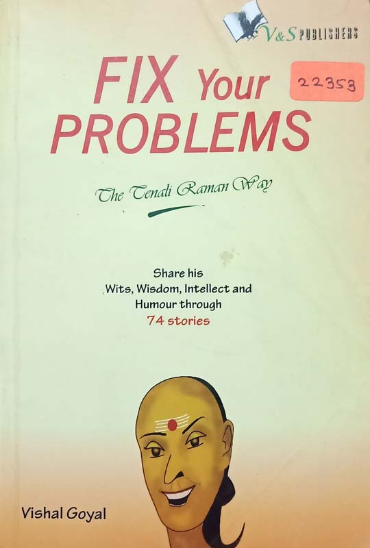 Fix Your Problems (The Tenali Raman Way)