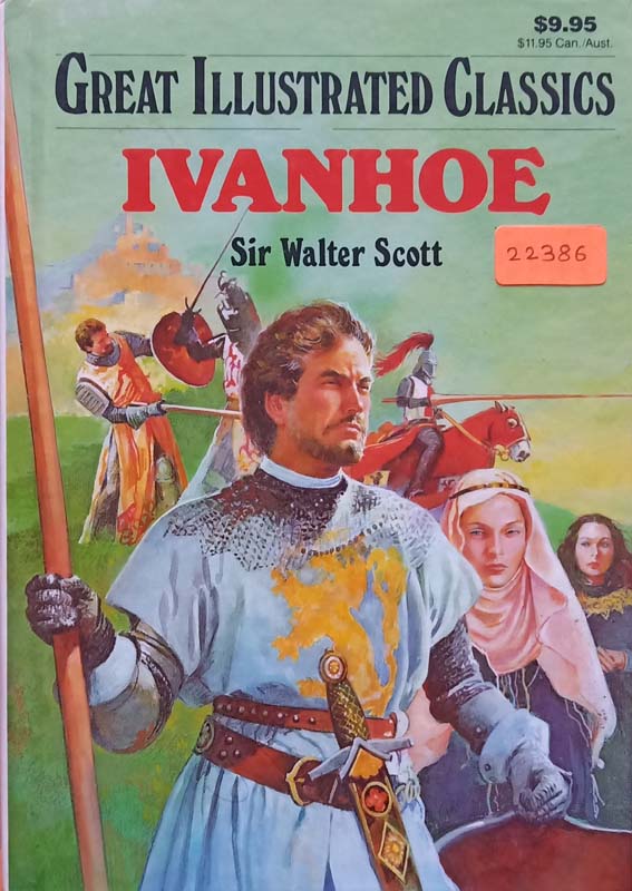 Great Illustratedc Classics : Ivanhoe