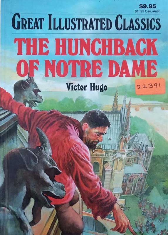 Great Illustratedc Classics : The Hunchback Of Notre Dame