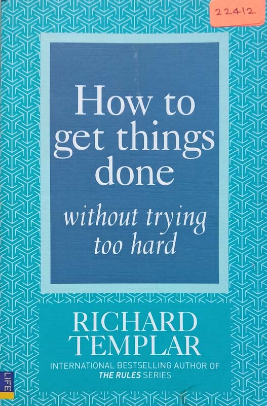 How To Get Things Done Without Trying To Hard