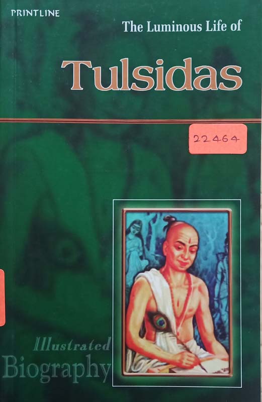 The Luminous Life Of : Tulsidas