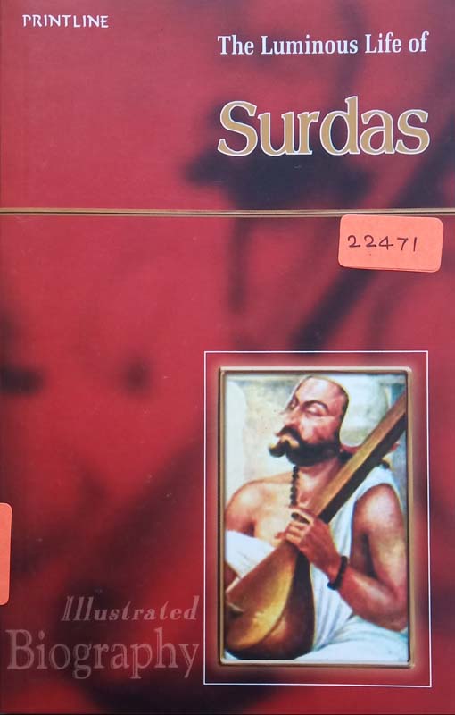 The Luminous Life Of : Surdas