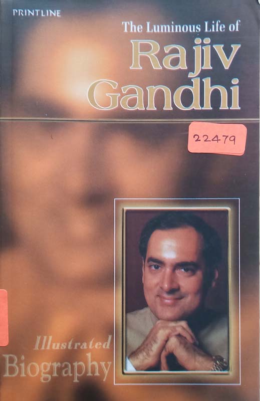 The Luminous Life Of : Rajiv Gandhi