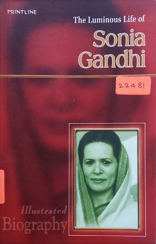 The Luminous Life Of : Soniya Gandhi