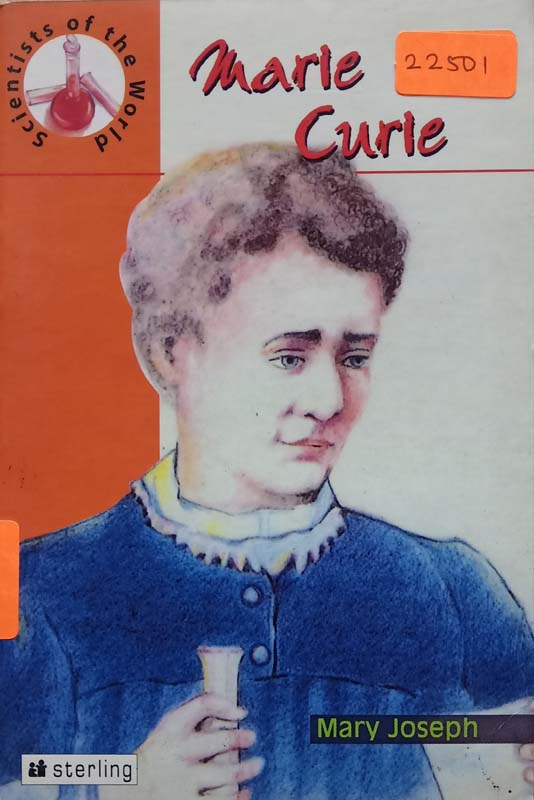 Scientists Of The World : Maria Curie