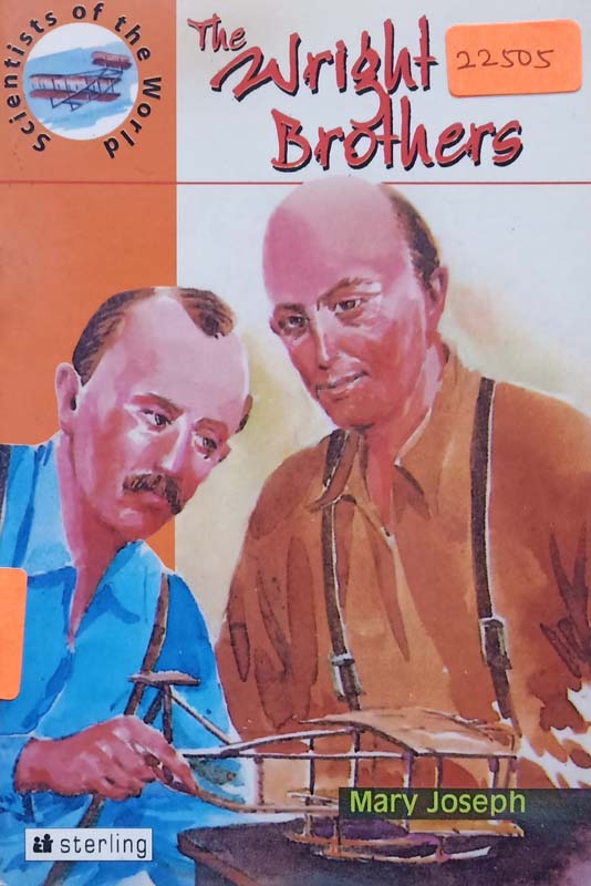 Scientists Of The World : The Wright Brothers