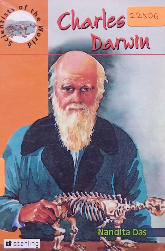 Scientists Of The World : Charles Darwin