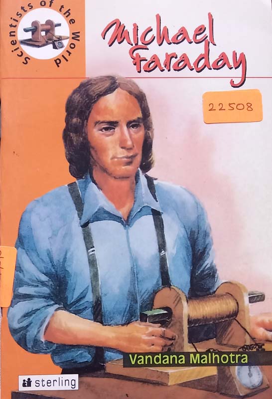 Scientists Of The World : Michael Faraday