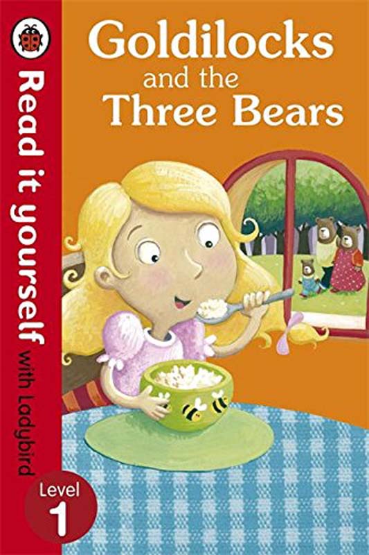 Read It Yourself : Goldilocks And The Three Bears - Level 1