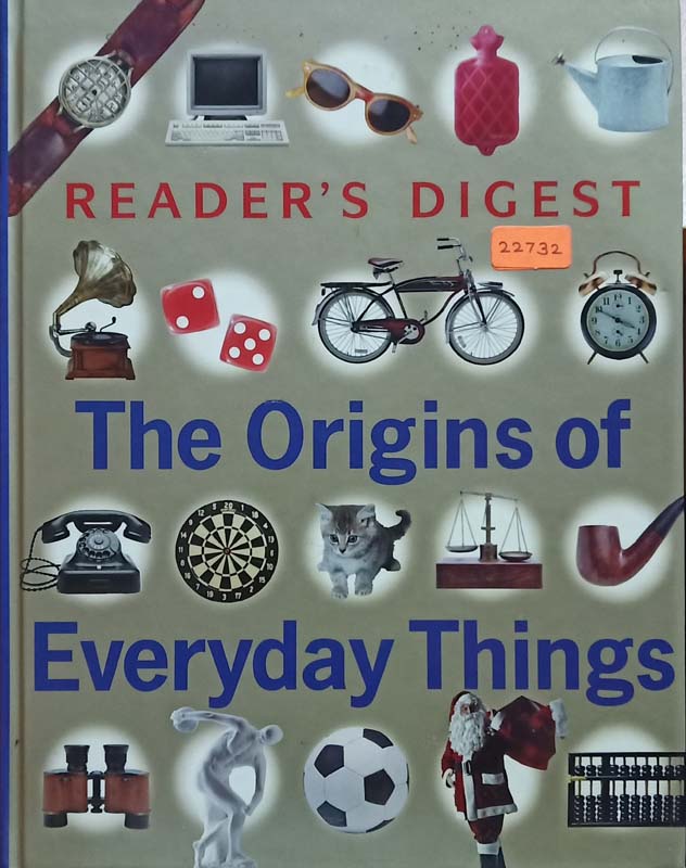 The Origins Of Everyday Things