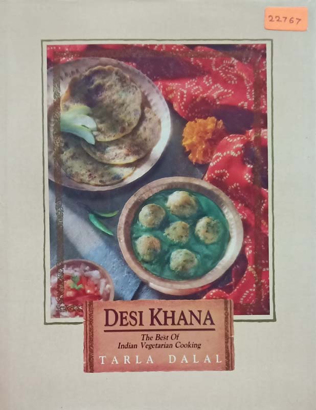 Desi Khana (The Best Of Indian Vegetarian Cooking)
