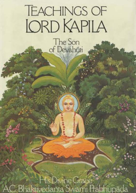 The Teaching Of Lord Kapila (The Son Of Devahuti)